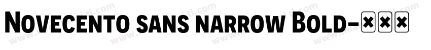 Novecento sans narrow Bold字体转换